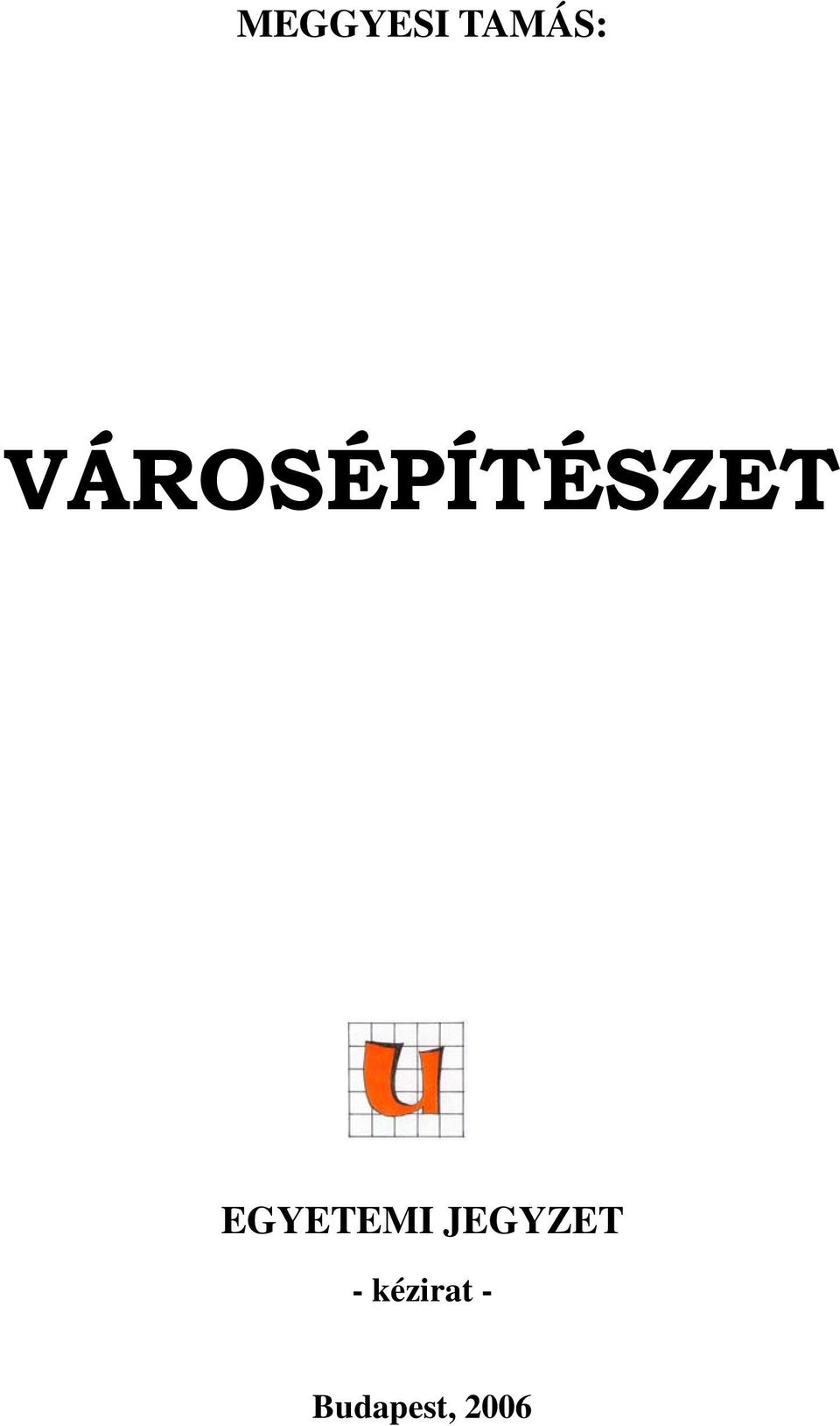 EGYETEMI JEGYZET -