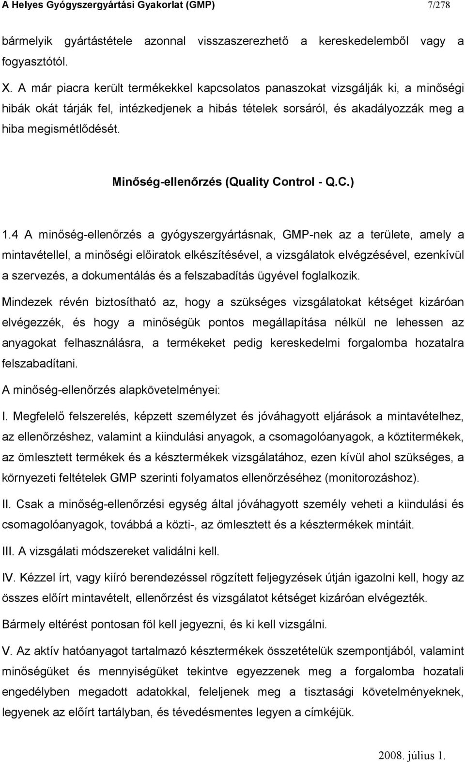 Minőség-ellenőrzés (Quality Control - Q.C.) 1.