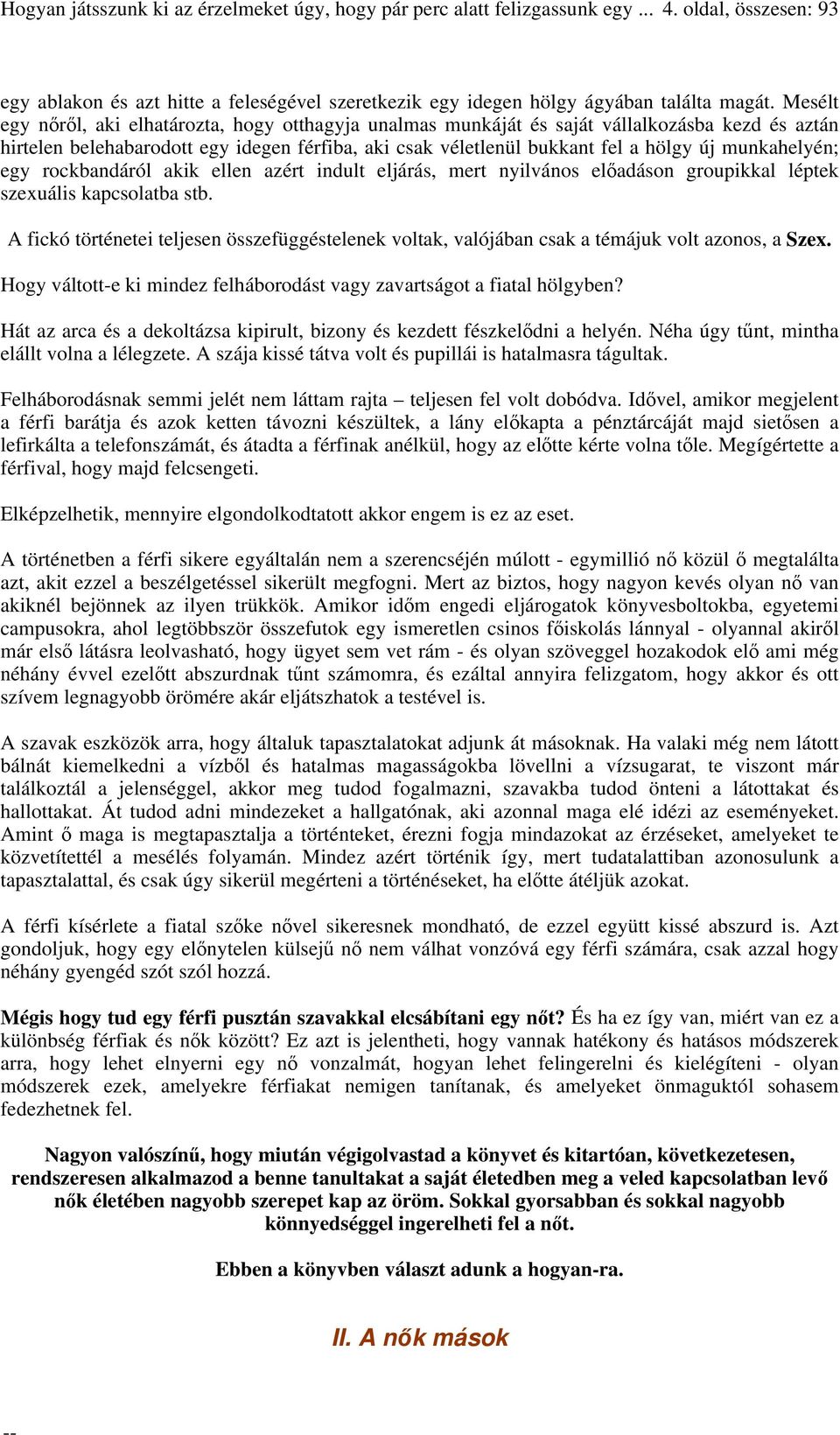 hogyan adjunk nőknek lövellt
