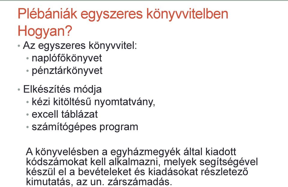 nyomtatvány, excell táblázat számítógépes program A könyvelésben a egyházmegyék által