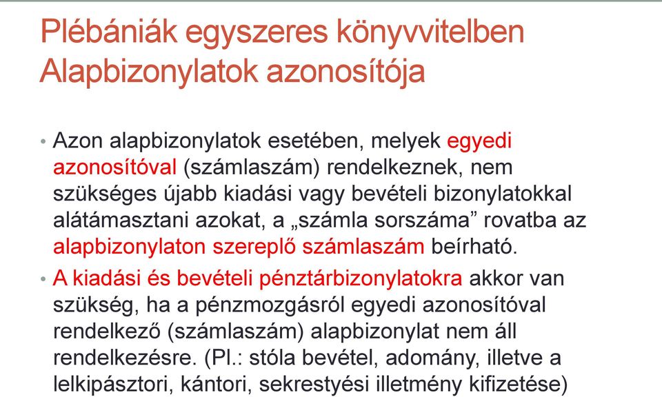 szereplő számlaszám beírható.