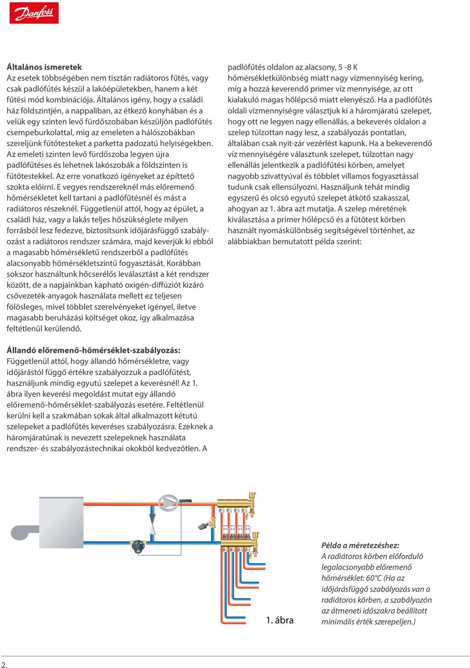 Kombinált radiátoros és padlófűtési rendszer - PDF Free Download