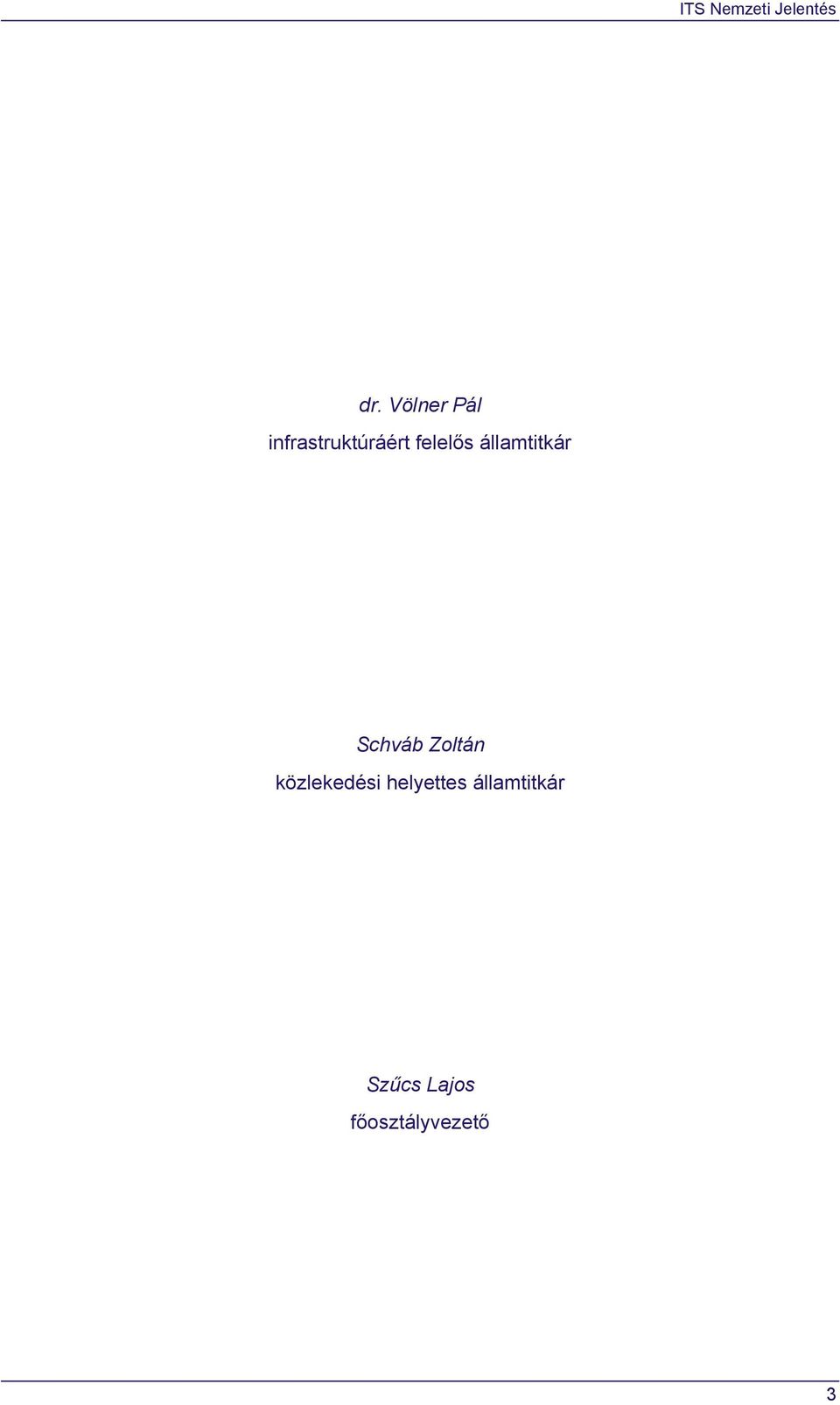 Zoltán közlekedési helyettes