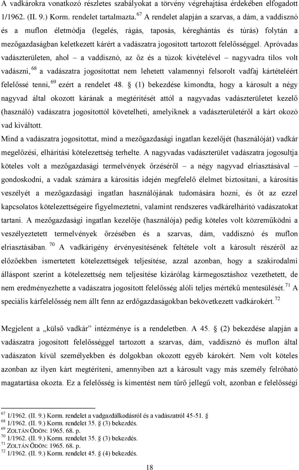 tartozott felelősséggel.