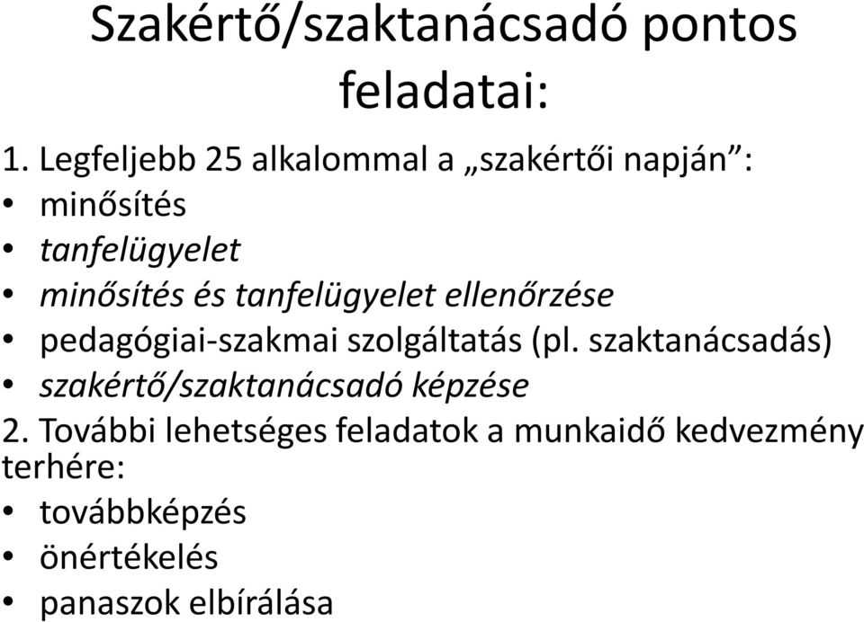 tanfelügyelet ellenőrzése pedagógiai-szakmai szolgáltatás (pl.