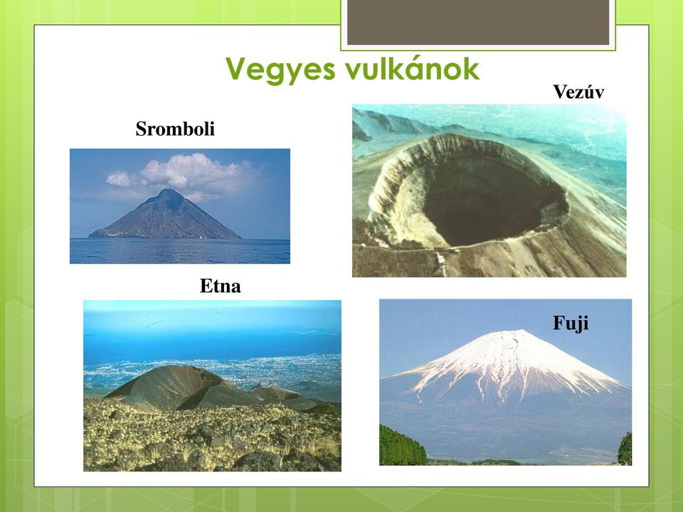 vulkánok