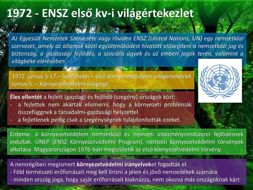 Stockholm első környezetvédelmi világértekezlet Június 5.