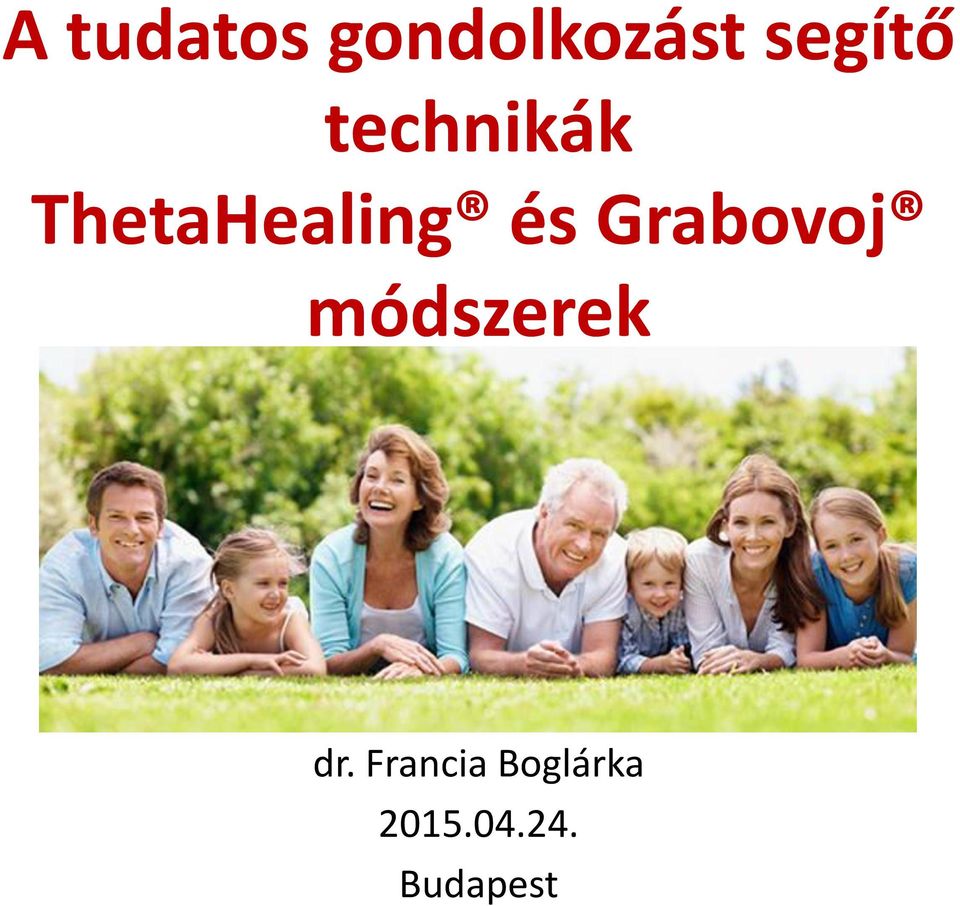 ThetaHealing és Grabovoj