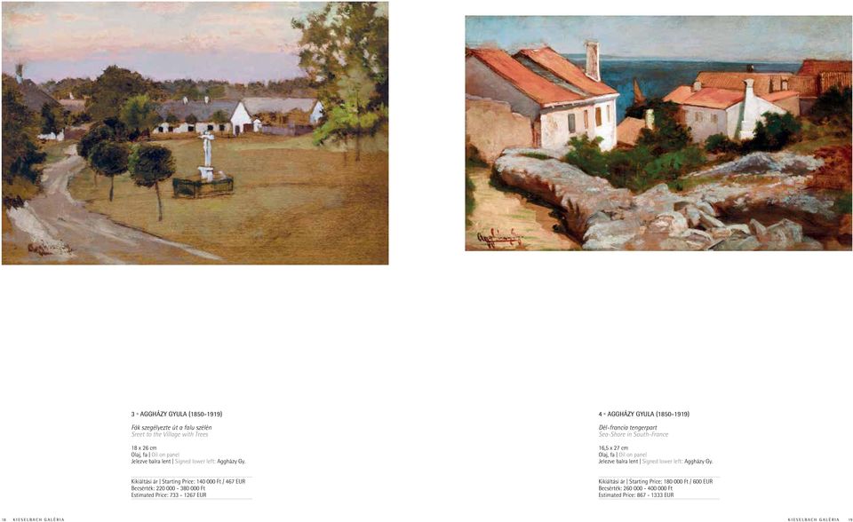 4 n Aggházy Gyula (1850-1919) Dél-francia tengerpart Sea-Shore in South-France 16,5 x 27 cm Olaj, fa Oil on panel Jelezve balra lent  Kikiáltási ár