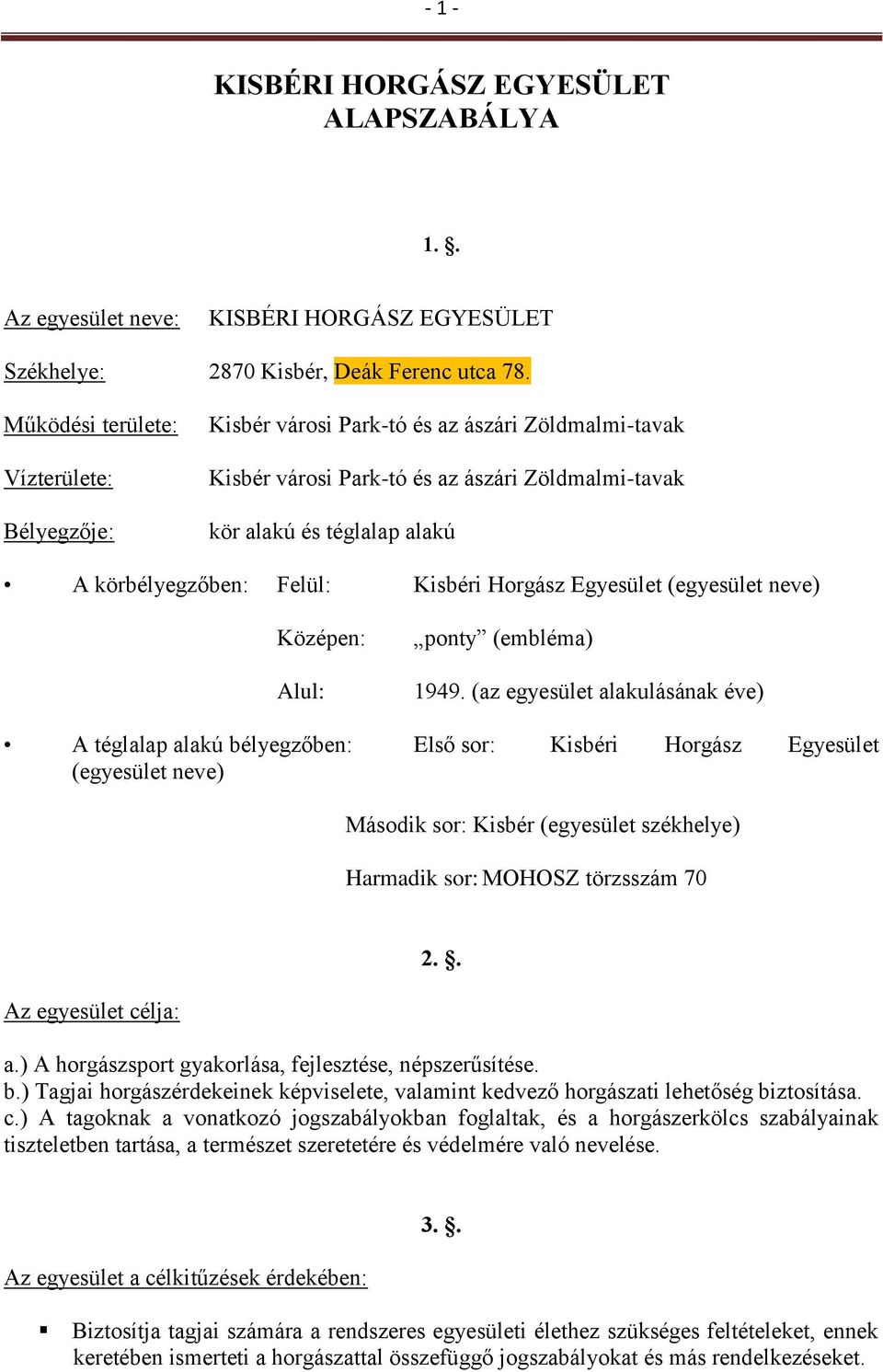 Kisbéri Horgász Egyesület (egyesület neve) Középen: Alul: ponty (embléma) 1949.