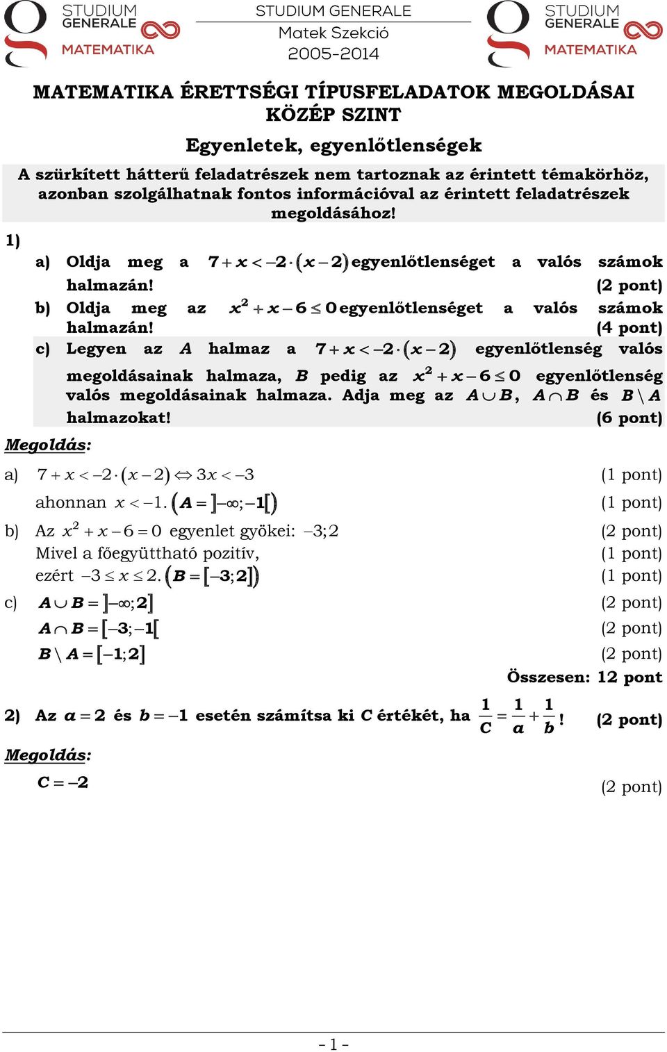 MATEMATIKA ÉRETTSÉGI TÍPUSFELADATOK MEGOLDÁSAI KÖZÉP SZINT Egyenletek,  egyenlőtlenségek - PDF Free Download