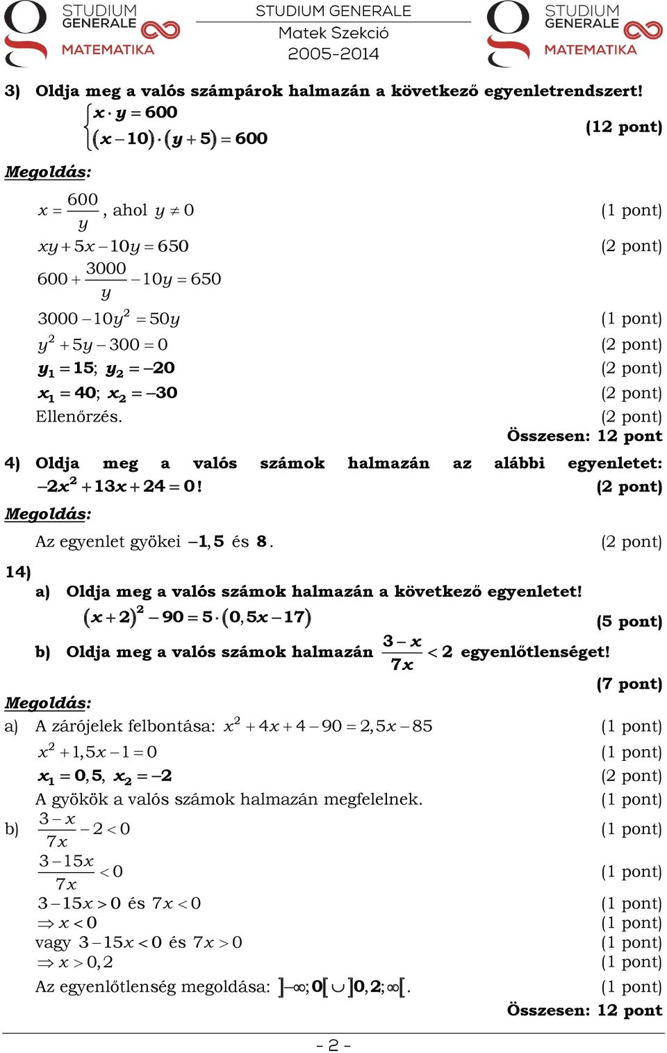 MATEMATIKA ÉRETTSÉGI TÍPUSFELADATOK MEGOLDÁSAI KÖZÉP SZINT Egyenletek,  egyenlőtlenségek - PDF Free Download