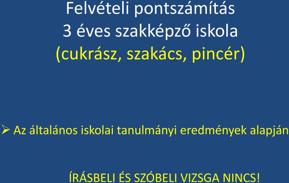 általános iskolai tanulmányi eredmények