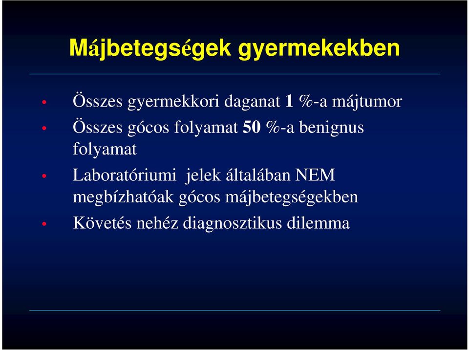 folyamat Laboratóriumi jelek általában NEM megbízhatóak