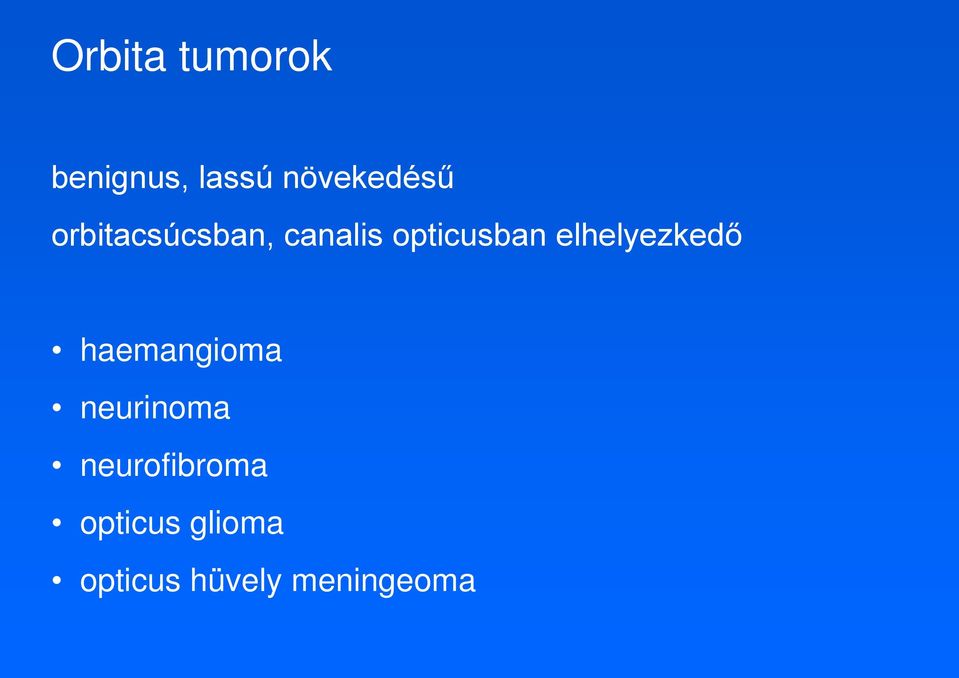 elhelyezkedő haemangioma neurinoma