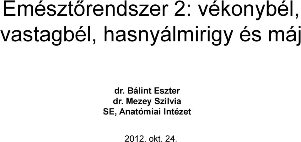 dr. Bálint Eszter dr.