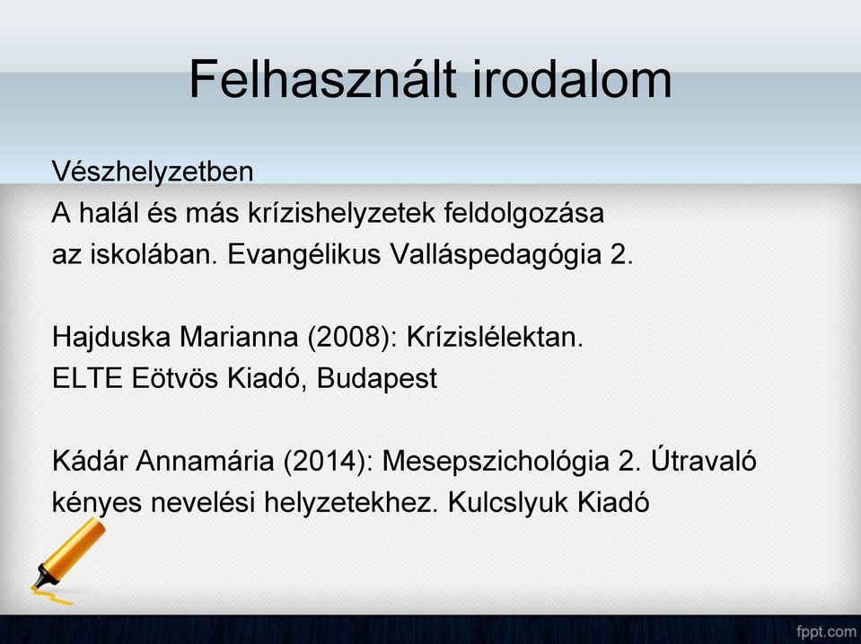 Hajduska Marianna (2008): Krízislélektan.