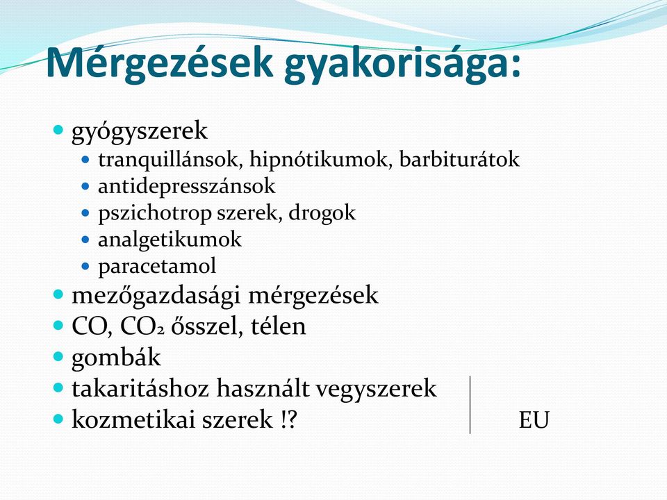 drogok analgetikumok paracetamol mezőgazdasági mérgezések CO,