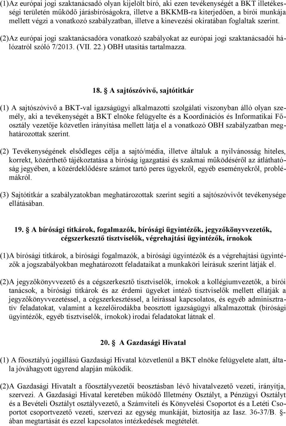 ) OBH utasítás tartalmazza. 18.