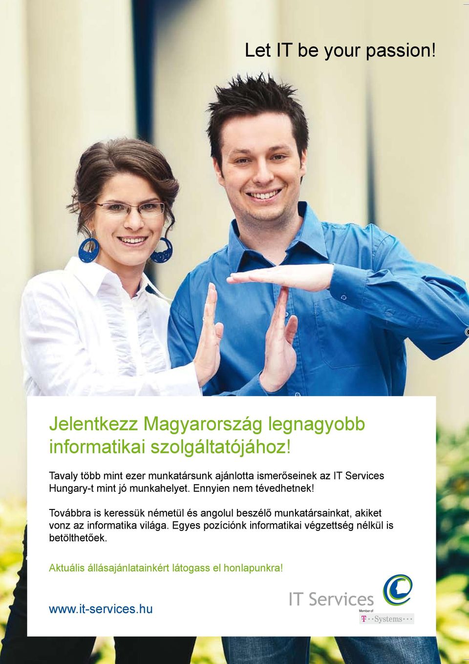 Ennyien nem tévedhetnek!