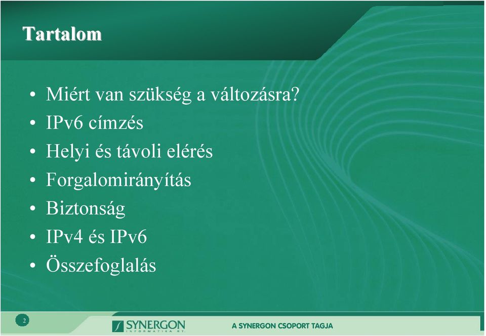 IPv6 címzés Helyi és távoli