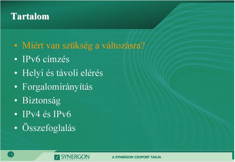 IPv6 címzés Helyi és távoli