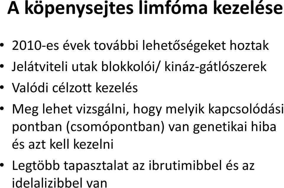 lehet vizsgálni, hogy melyik kapcsolódási pontban (csomópontban) van