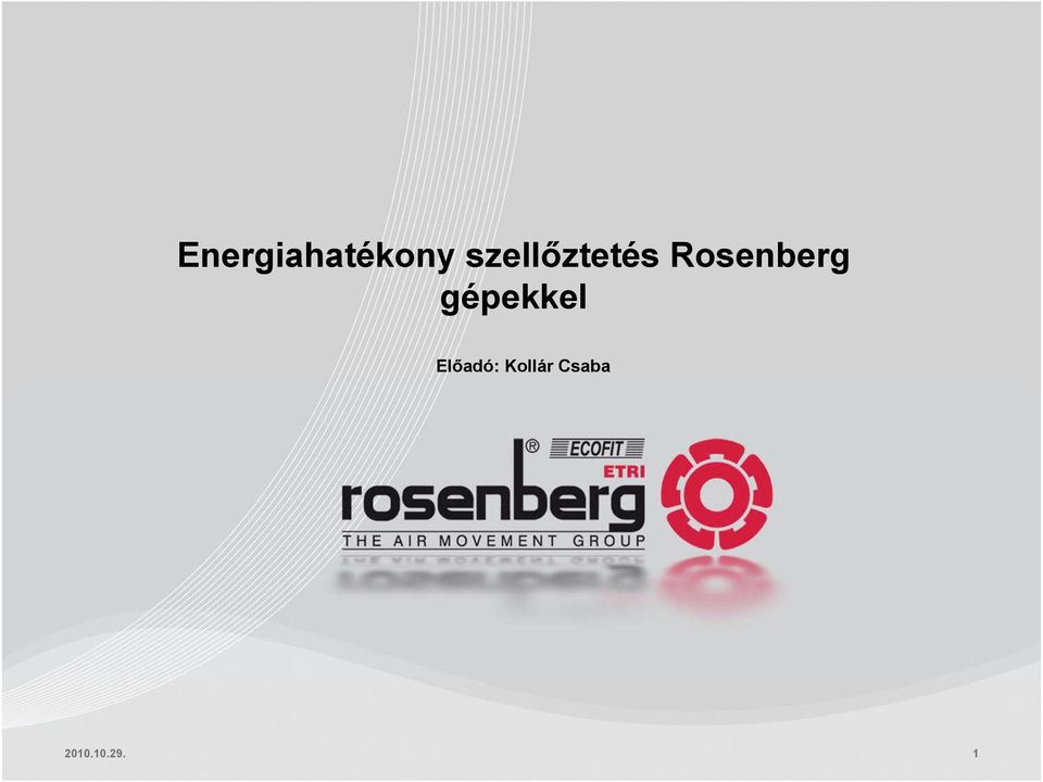 Rosenberg gépekkel
