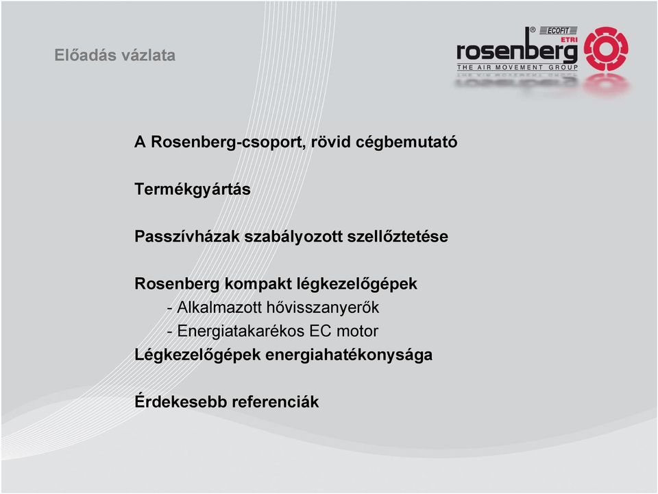 kompakt légkezelőgépek - Alkalmazott hővisszanyerők -