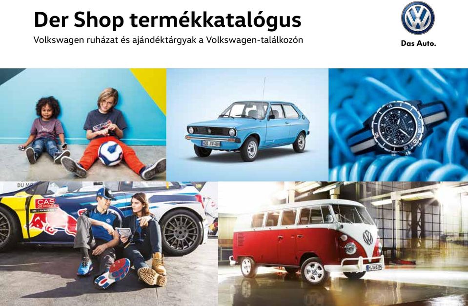 Der Shop termékkatalógus. Volkswagen ruházat és ajándéktárgyak a Volkswagen-találkozón  - PDF Ingyenes letöltés
