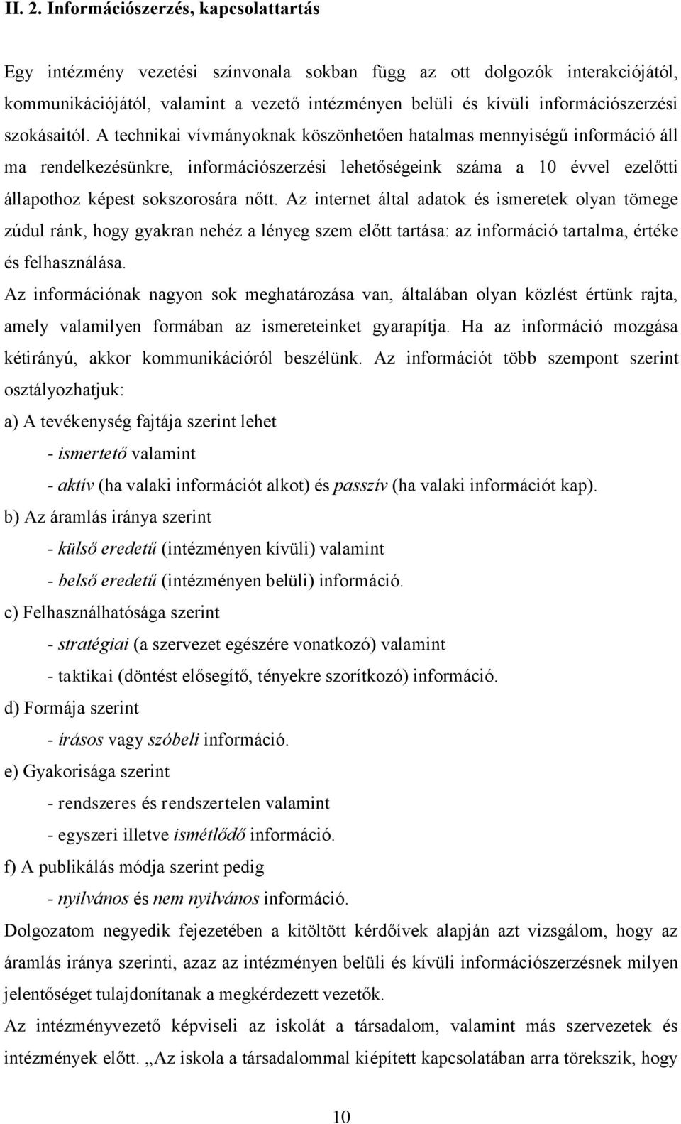 szokásaitól.