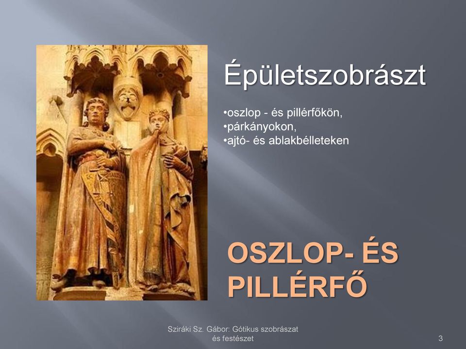 párkányokon, ajtó- és