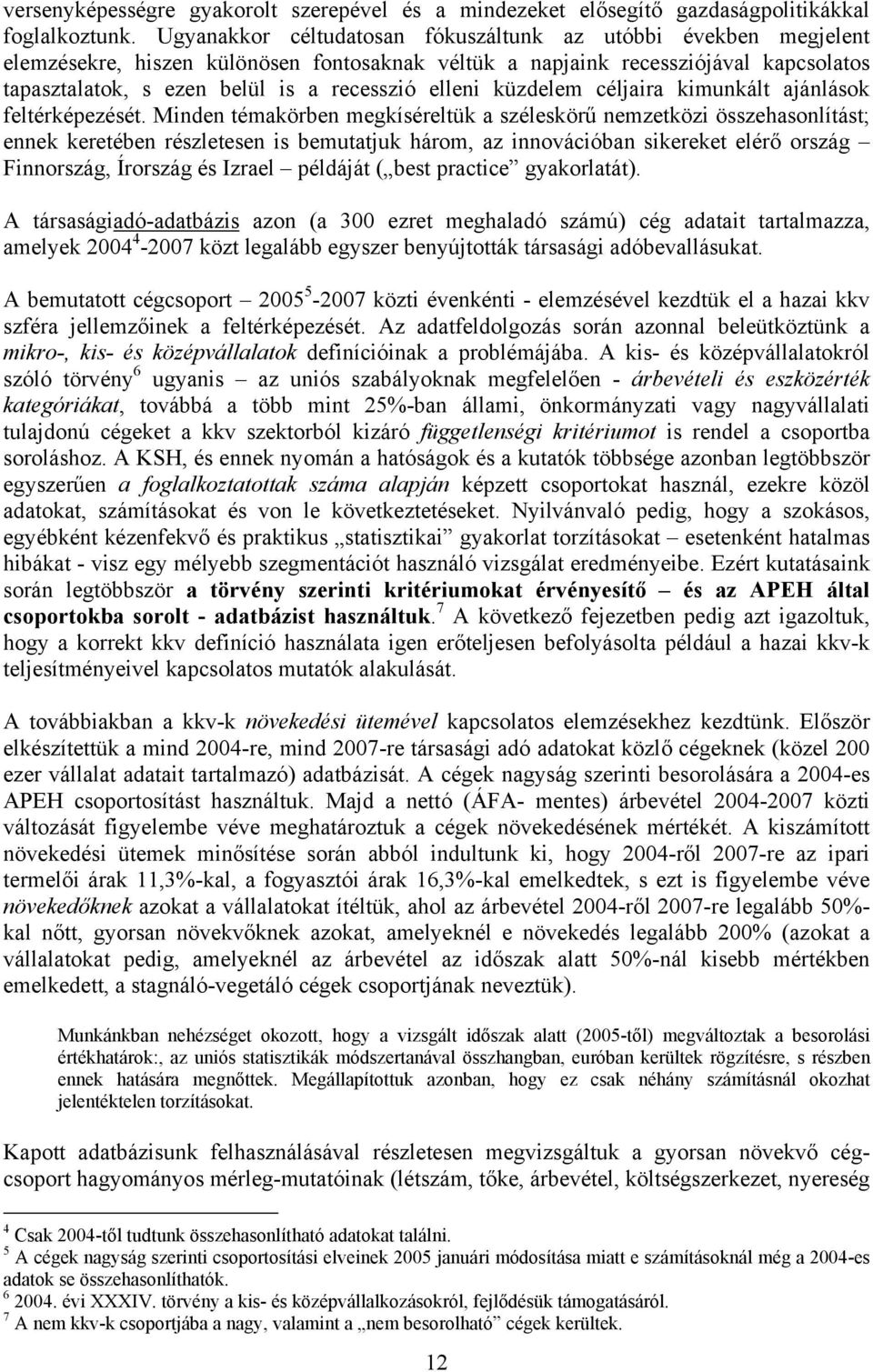 elleni küzdelem céljaira kimunkált ajánlások feltérképezését.