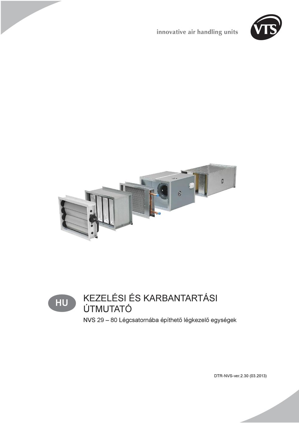 Légcsatornába építhető