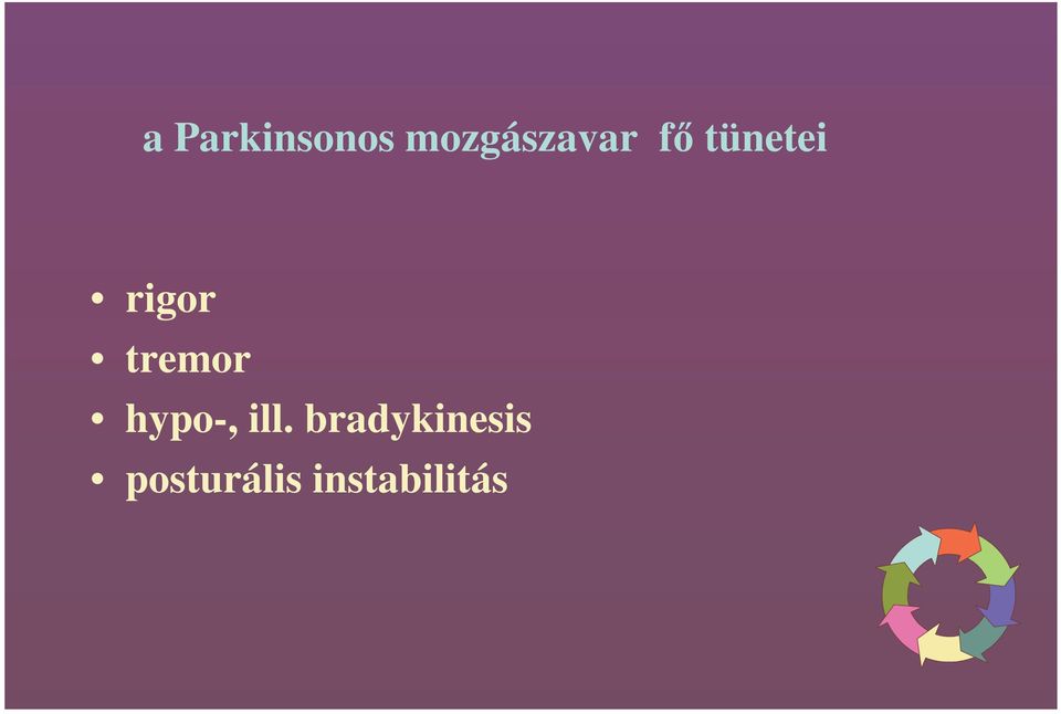 rigor tremor hypo-, ill.