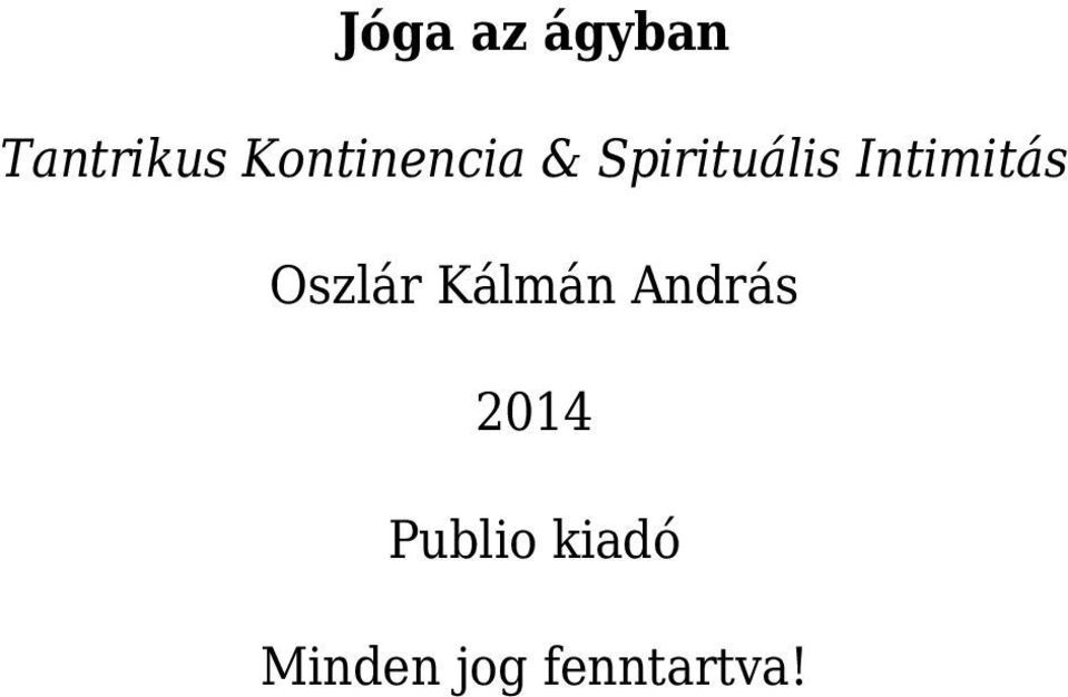 Intimitás Oszlár Kálmán András