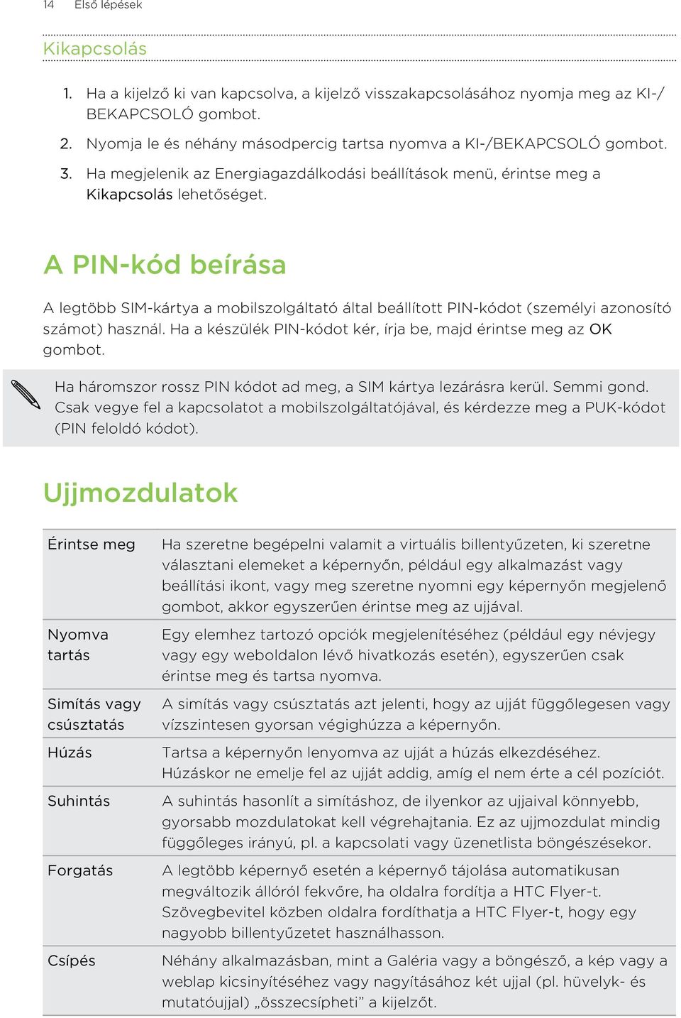 Az Ön HTC Flyer Felhasználói kézikönyve - PDF Ingyenes letöltés