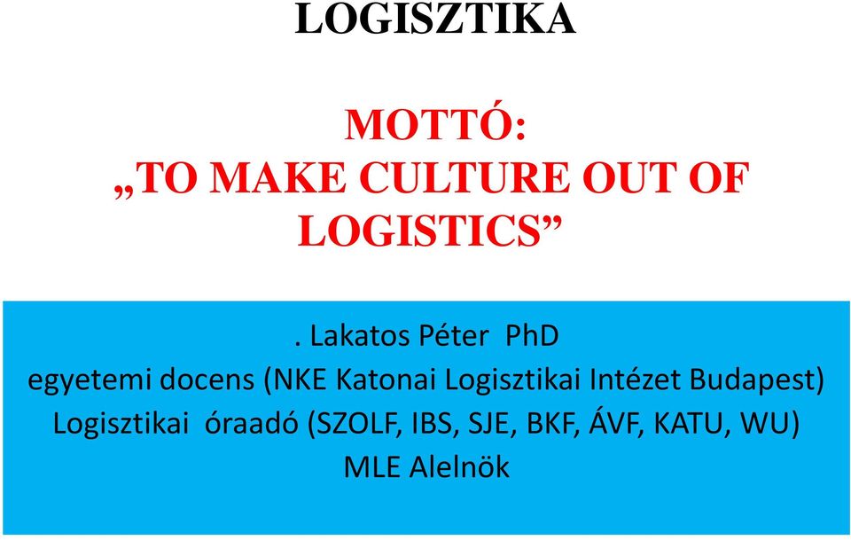 Lakatos Péter PhD egyetemi docens (NKE Katonai