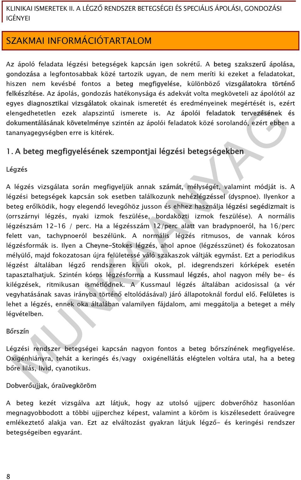 felkészítése.