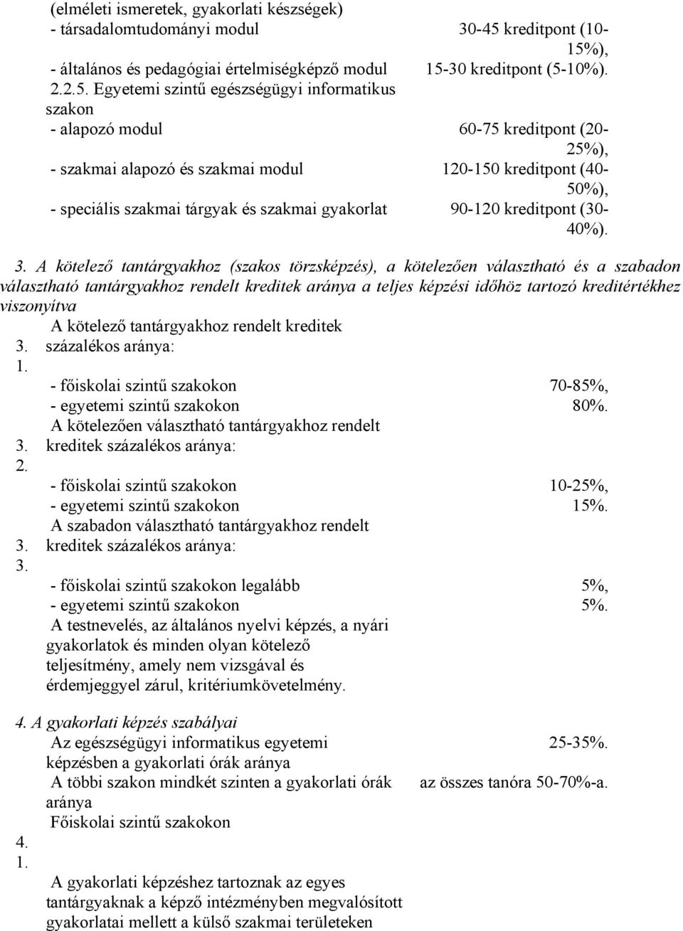 ), - általános és pedagógiai értelmiségképző modul 15-