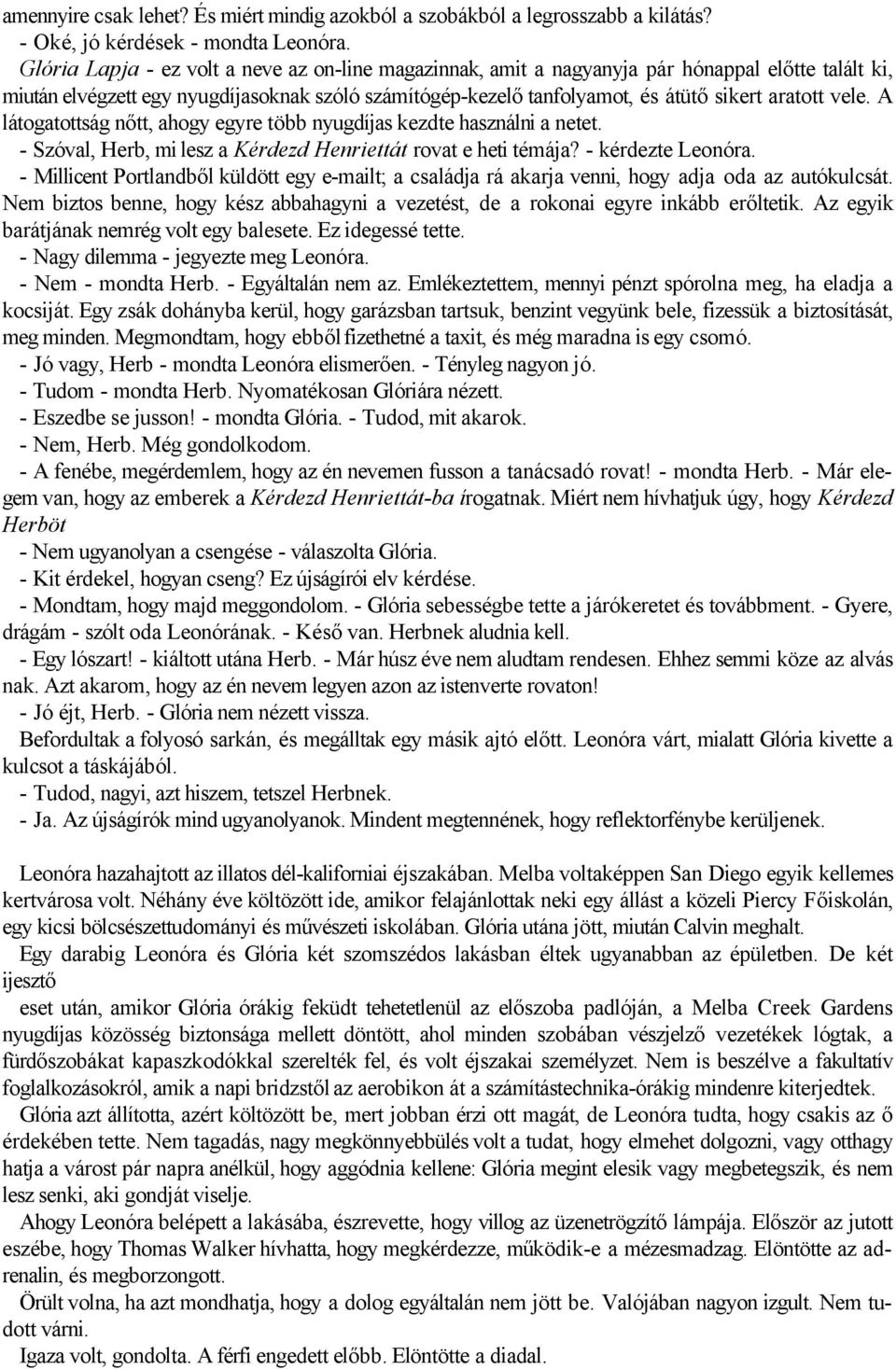 A fickó, akit csak randevúlok, hetente egyszer küldök nekem