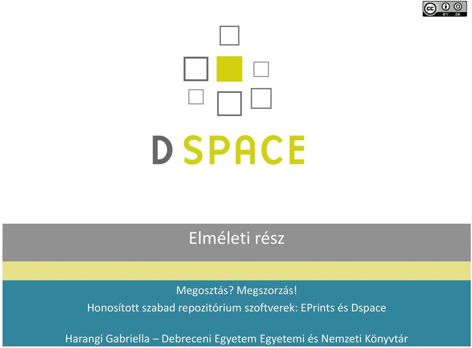szoftverek: EPrints és Dspace Harangi