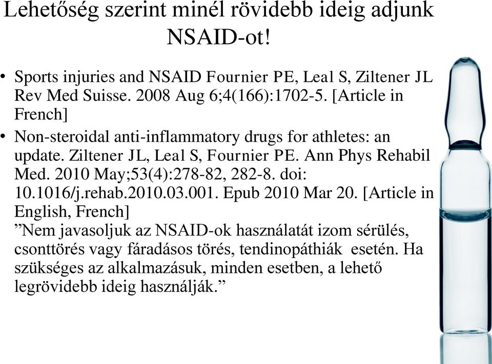 Ann Phys Rehabil Med. 2010 May;53(4):278-82, 282-8. doi: 10.1016/j.rehab.2010.03.001. Epub 2010 Mar 20.