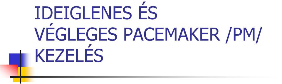 PACEMAKER