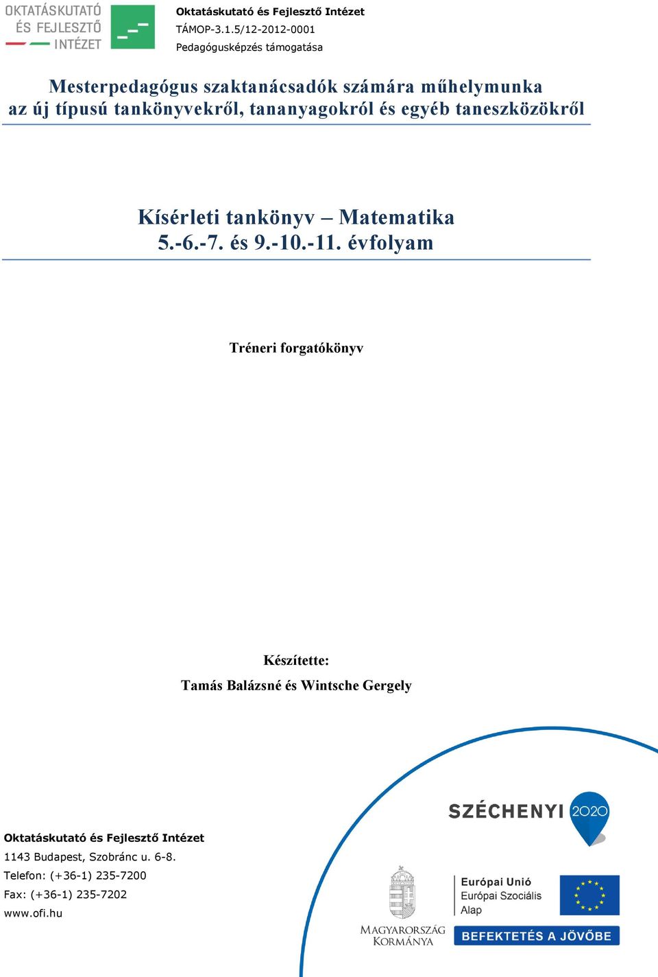 Kísérleti tankönyv Matematika 5.-6.-7. és 9.-10.-11.