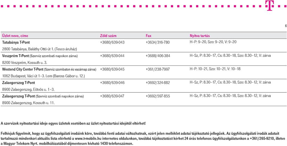 Magyar Telekom Nyrt. ügyfélszolgálati irodák címe, telefonszáma és nyitva  tartási ideje - PDF Free Download