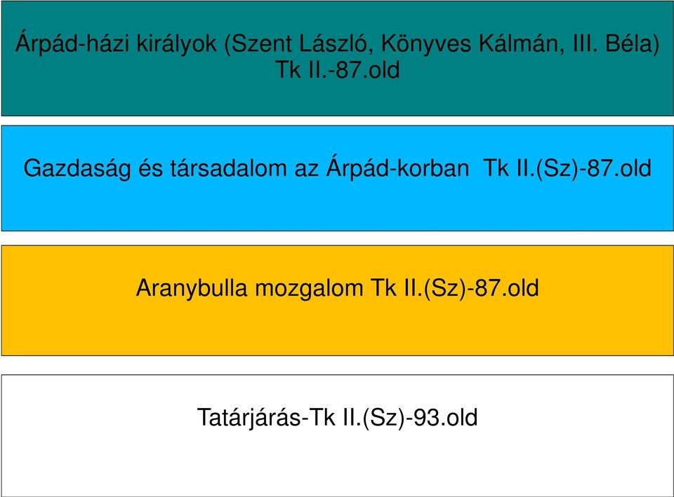 3.3 Az Aranybulla A tatárjárás és az ország újjáépítése - PDF Ingyenes  letöltés