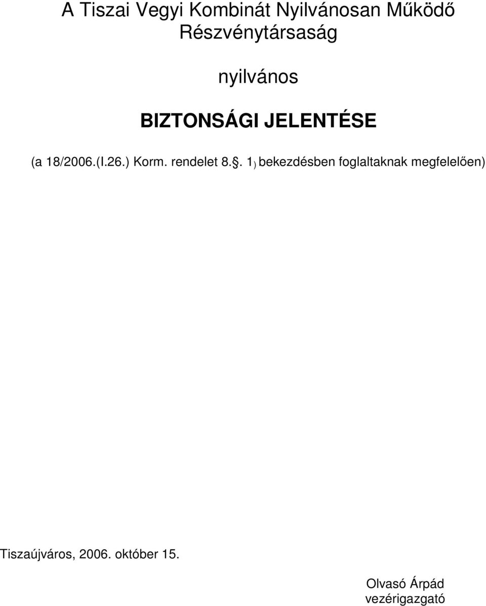 18/2006.(I.26.) Korm. rendelet 8.