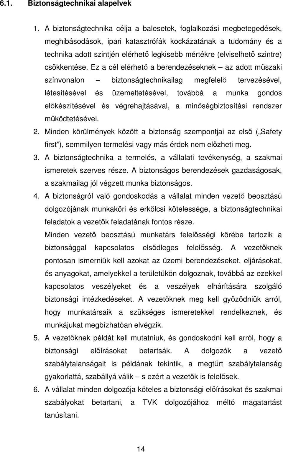 szintre) csökkentése.