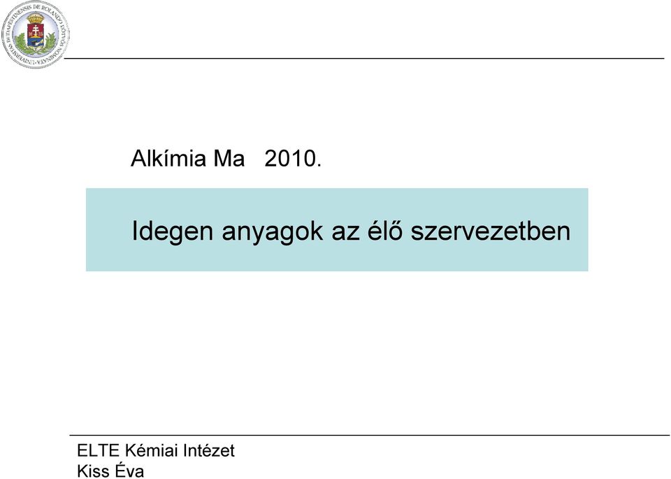 élő szervezetben